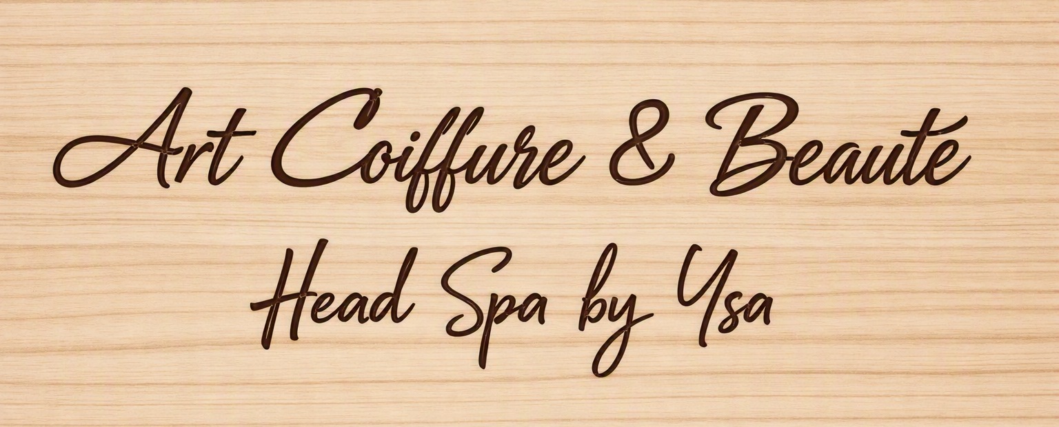 Art Coiffure & Beauté by Ysa — Head Spa by Ysa